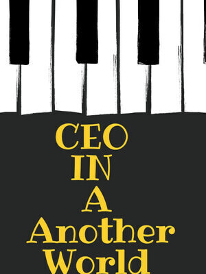CEO In A Another World