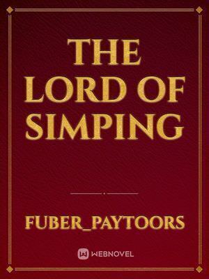 The Lord of Simping