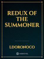 Redux of the Summoner