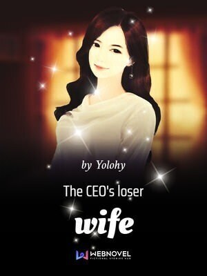 The CEO's loser wife Volume 1