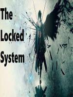 The Locked System