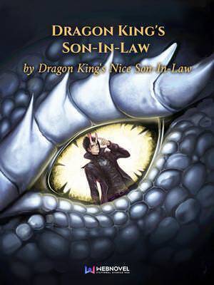 Dragon King is Son-In-Law