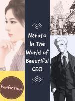 Naruto In The World of Beautiful CEO