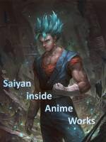 Saiyan inside Anime Works