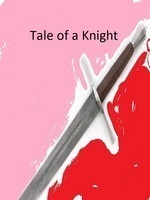 Tale of a Knight