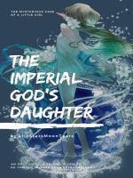The Imperial God's Daughter
