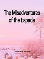 The Misadventures of the Espada