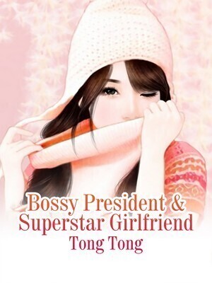 Bossy CEO & Superstar Girlfriend