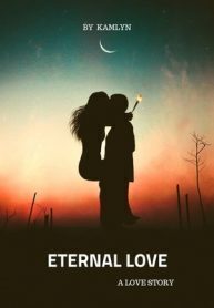 Eternal Love: A Love Story