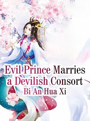 Evil Prince Marries a Devilish Consort