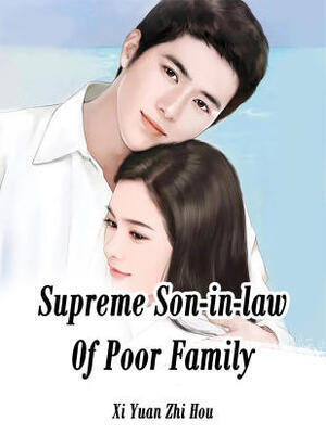Supreme Son-in-law Of Poor Family