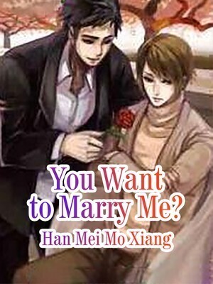 You Want to Marry Me?