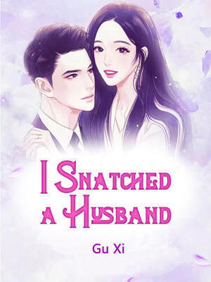 I Snatched a Husband
