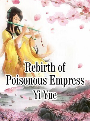 Rebirth of Poisonous Empress