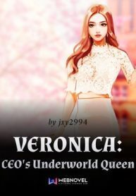 VERONICA: CEO's Underworld Queen