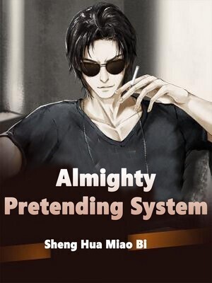 Almighty Pretending System