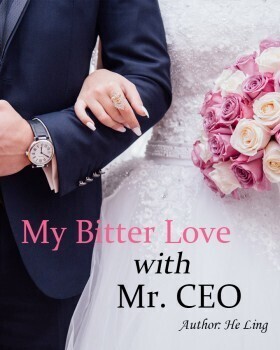 My Bitter Love with Mr. CEO