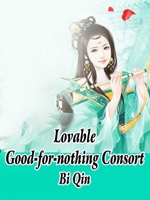 Lovable Good-for-nothing Consort