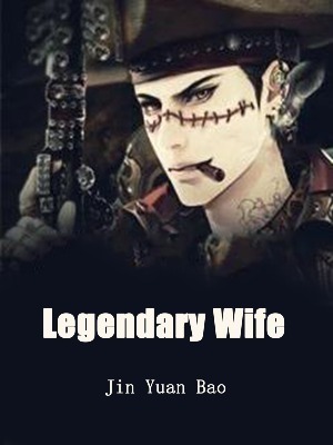 Legendary Wife