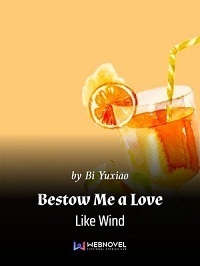 Bestow Me a Love Like Wind