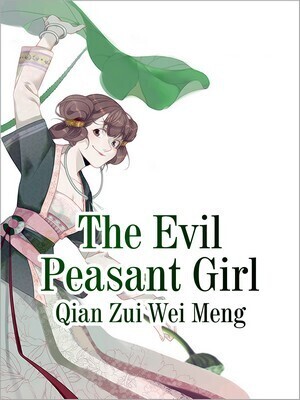 The Evil Peasant Girl