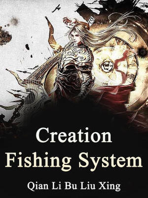Creation Fishing System