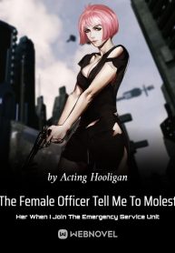 The Female Officer Tell Me To Molest Her When I Join The Emergency Service Unit