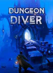 Dungeon Diver: Stealing A Monster's Power