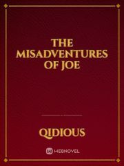 The Misadventures Of Joe