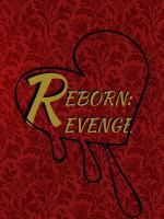 REBORN: Revenge