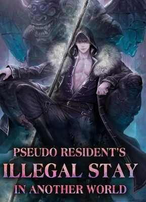 Pseudo Resident's Illegal Stay in Another World